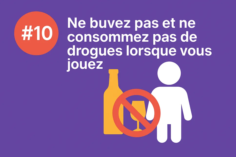 Ne buvez pas quand vous jouez